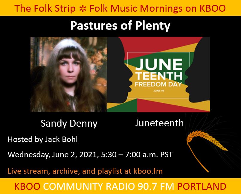 June on Pastures of Plenty KBOO