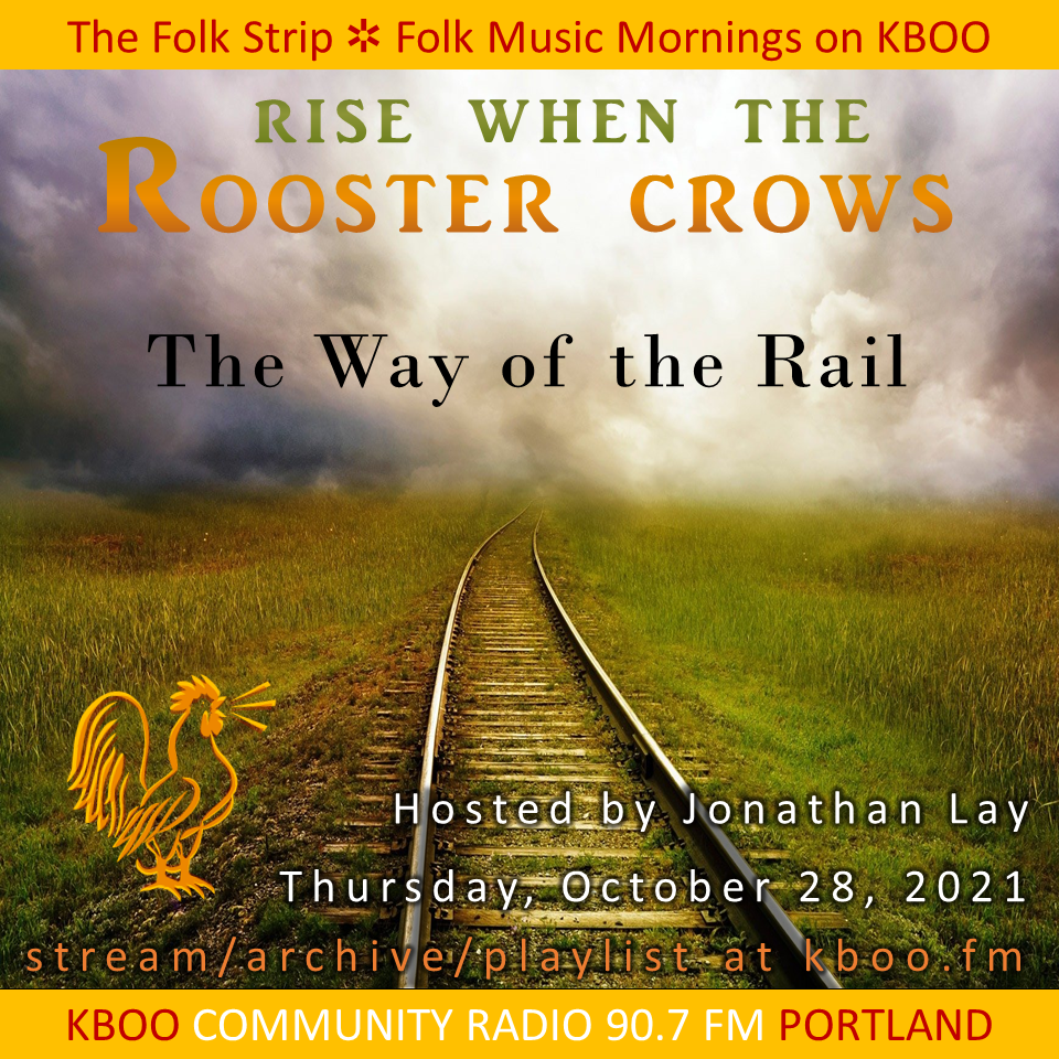 The Way Of The Rail On Rise When The Rooster Crows Kboo