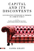 Capital and its Discontents: conversations with radical thinkers in this time of tumult