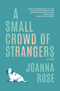 A Small Crowd of Strangers by Joanna Rose
