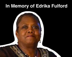 In memory of Edrika Fulford