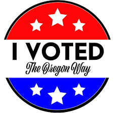 I Voted the Oregon Way I Voted the Oregon Way