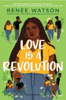 Love is a Revolution Renee Watson