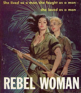 Rebel Woman pulp book cover: She lived as a man