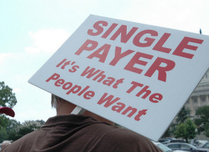 protest sign SINGLE PAYER it's what the people want